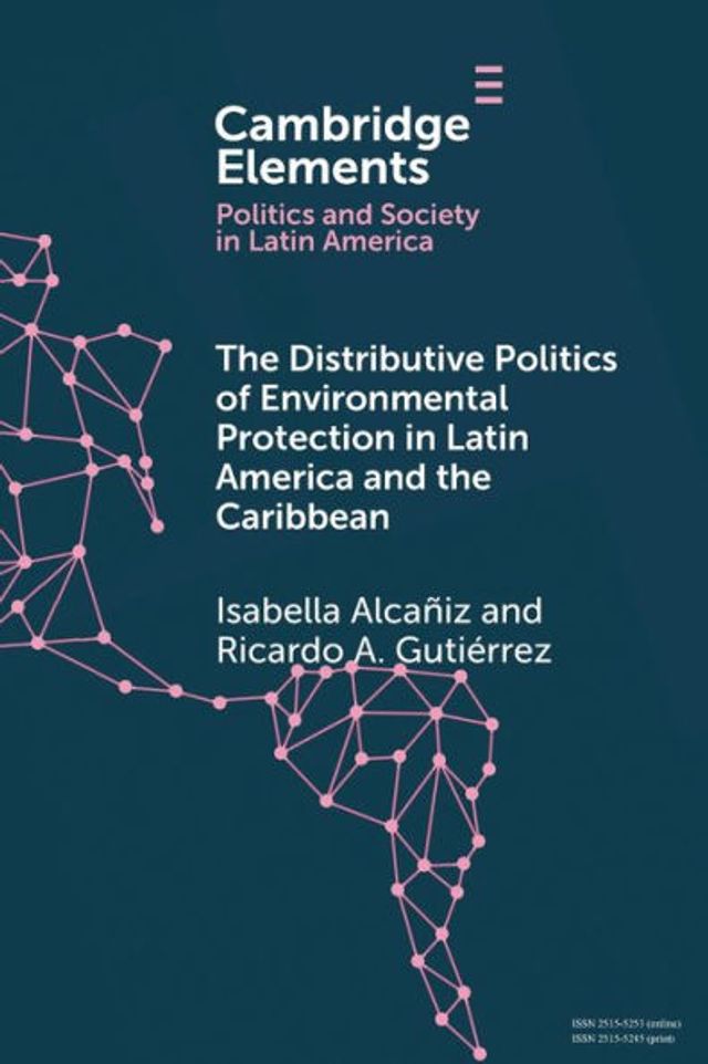 the Distributive Politics of Environmental Protection Latin America and Caribbean