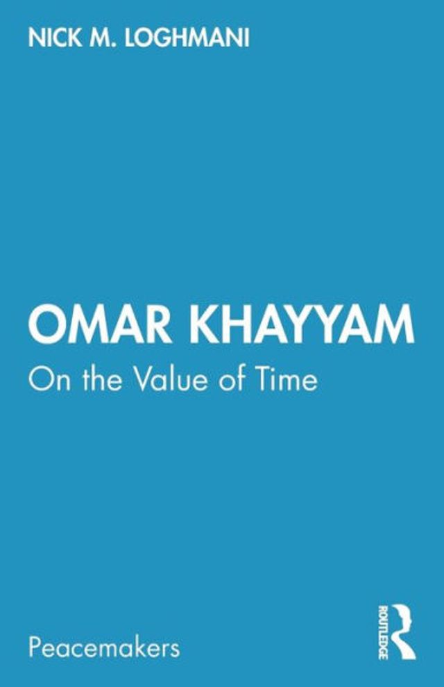 Omar Khayyam: On the Value of Time