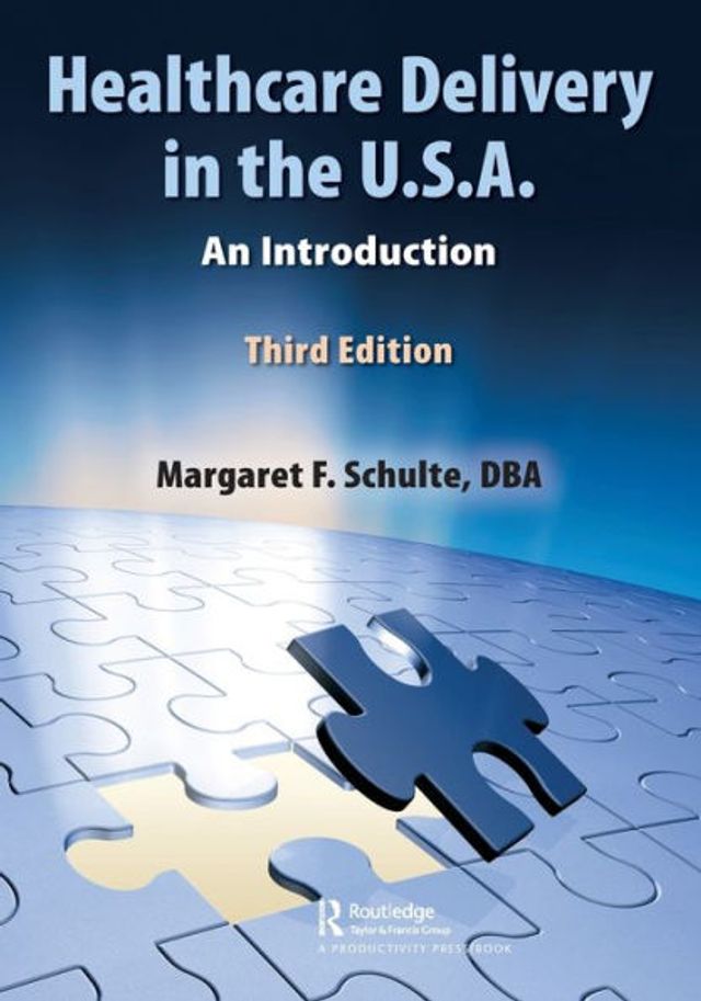 Healthcare Delivery the U.S.A.: An Introduction