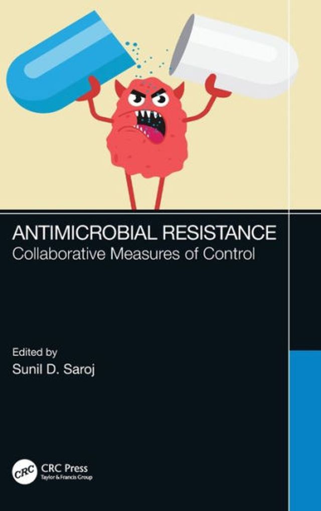 Antimicrobial Resistance: Collaborative Measures of Control