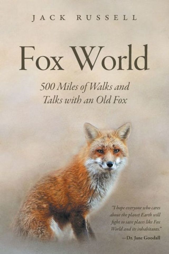 Fox World: 500 Miles of Walks and Talks with an Old