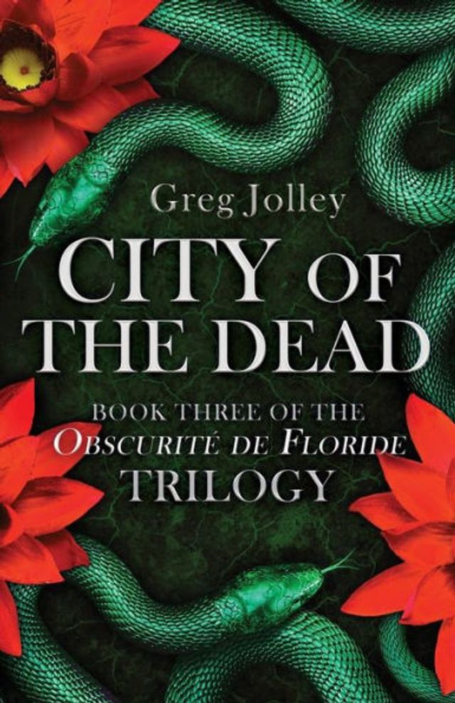 City of the Dead: Book Three Obscurité de Floride Trilogy