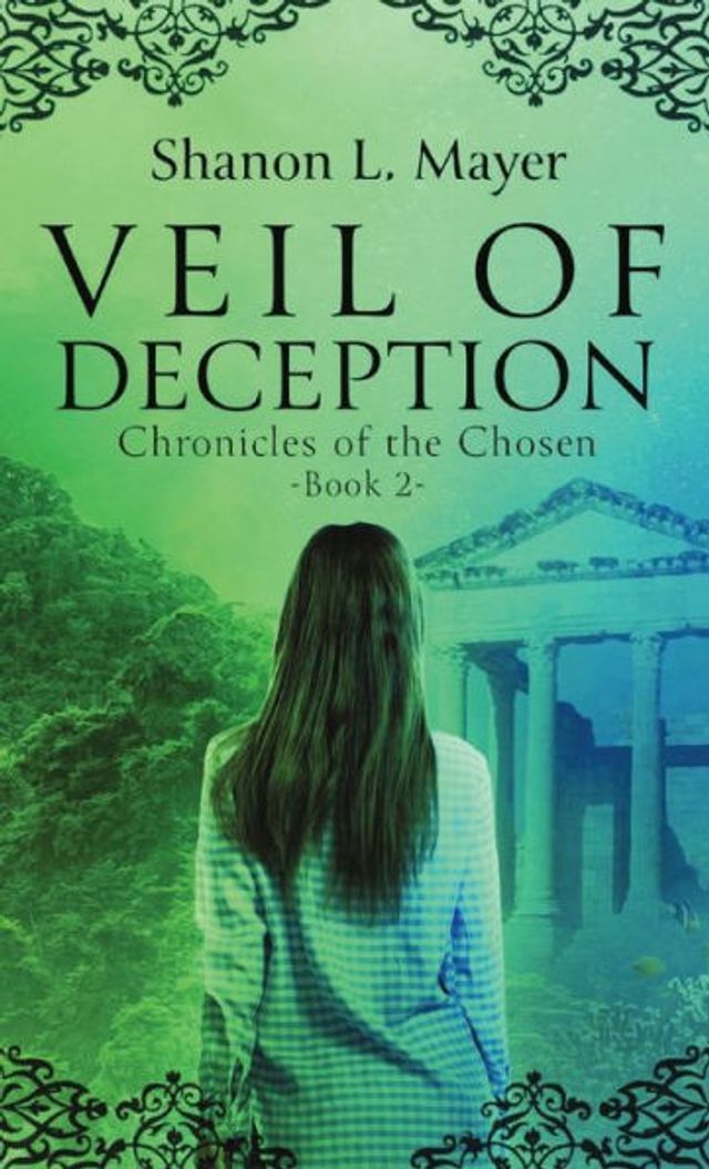 Veil of Deception: Chronicles the Chosen, book 2
