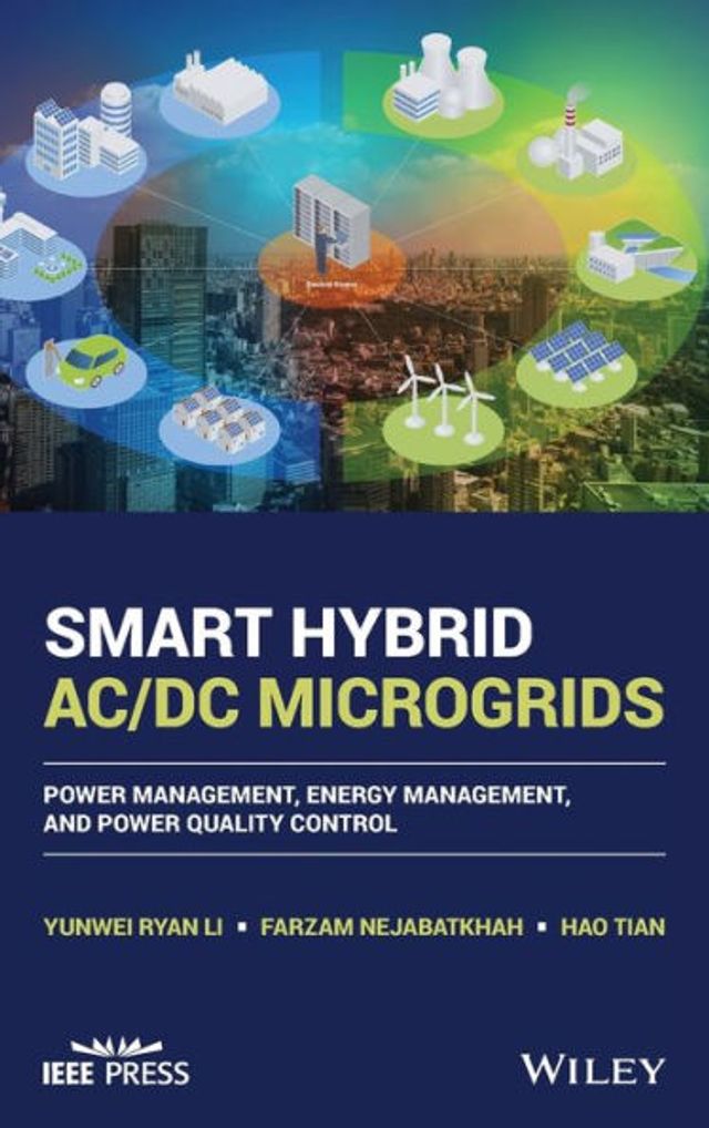 Smart Hybrid AC/DC Microgrids: Power Management, Energy and Quality Control