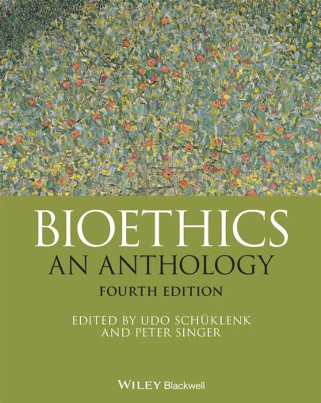 Bioethics: An Anthology