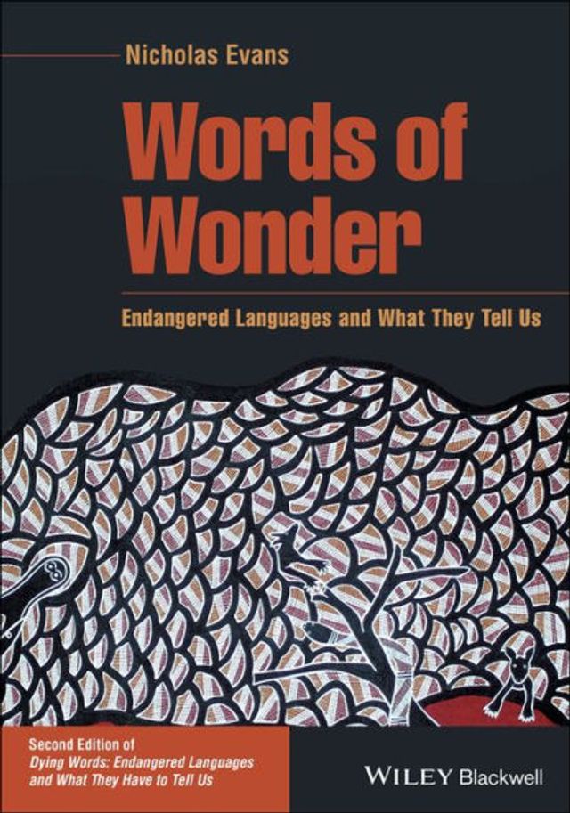 Words of Wonder: Endangered Languages and What They Tell Us