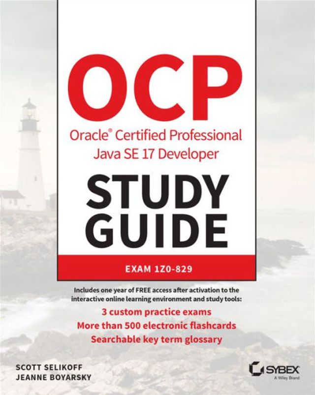 Barnes & Noble OCP Oracle Certified Professional Java SE 17 Developer Study  Guide: Exam 1Z0-829 | The Summit