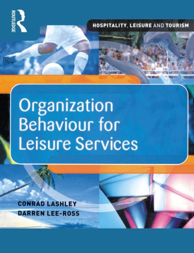 Organization Behaviour for Leisure Services / Edition 1