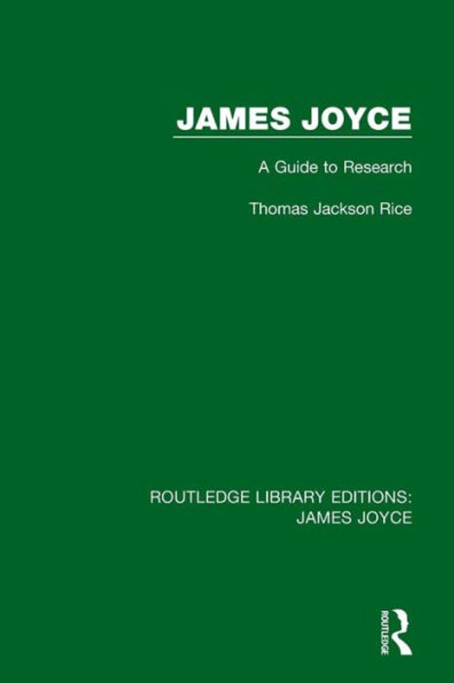 James Joyce: A Guide to Research / Edition 1