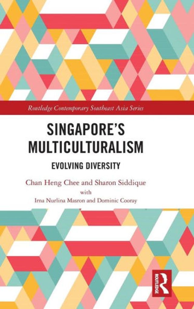 Singapore's Multiculturalism: Evolving Diversity / Edition 1