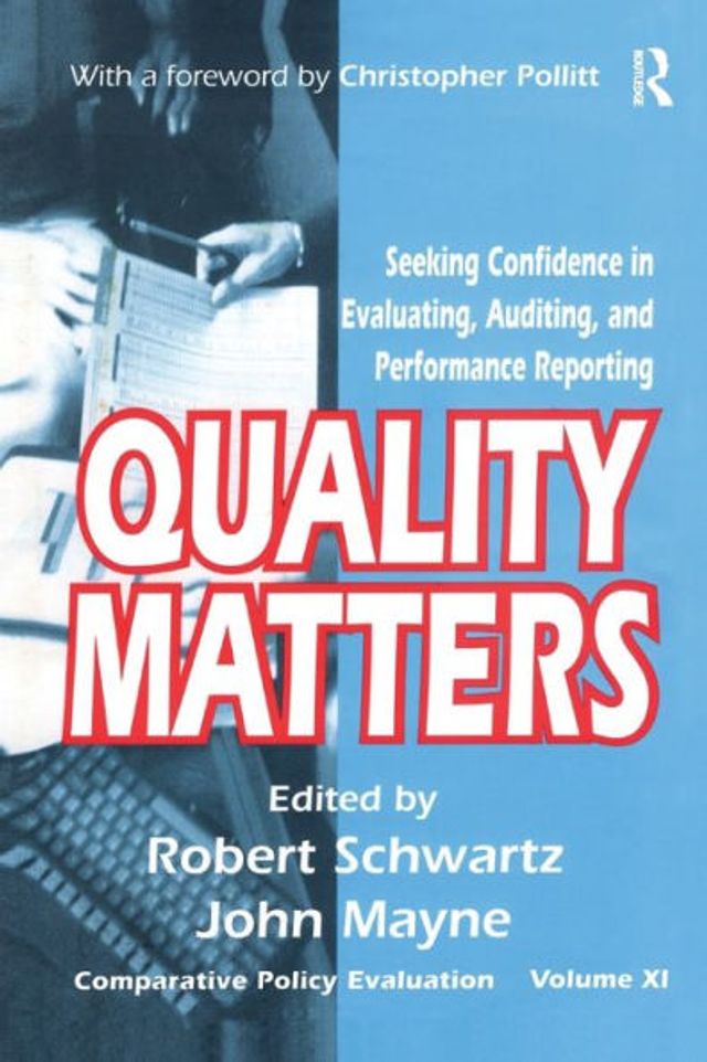 Quality Matters: Seeking Confidence Evaluating, Auditing, and Performance Reporting