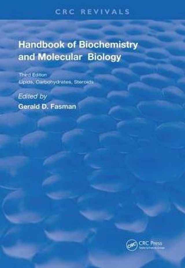 Handbook of Biochemistry: Section C Lipids Carbohydrates & Steroids, Volume l / Edition 1