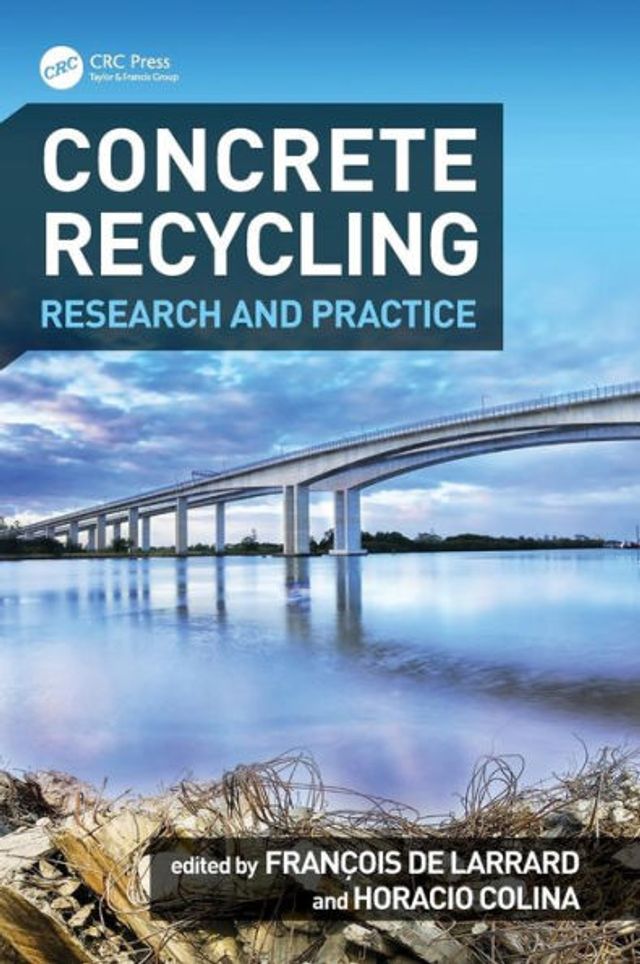 Concrete Recycling: Research and Practice / Edition 1