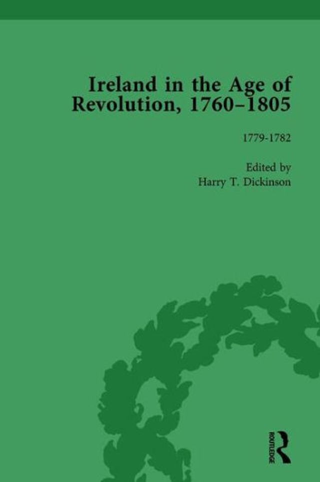 Ireland the Age of Revolution, 1760-1805, Part I, Volume 2