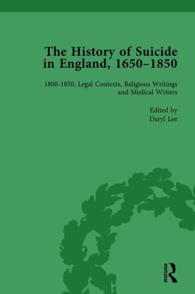 The History of Suicide England, 1650-1850, Part II vol 7