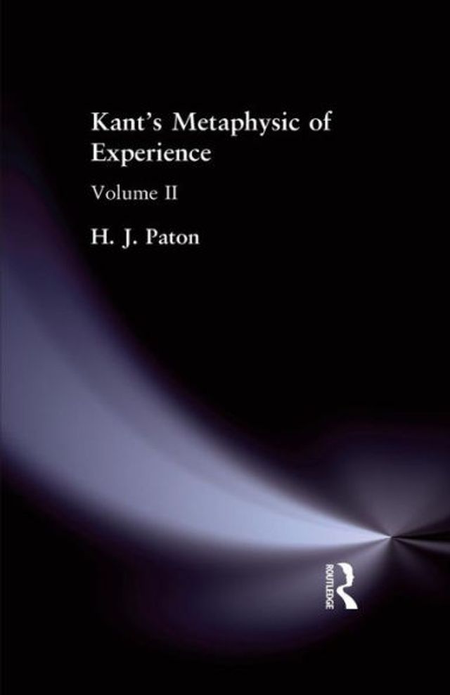 Kant's Metaphysic of Experience: Volume II