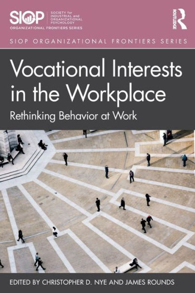 Vocational Interests the Workplace: Rethinking Behavior at Work