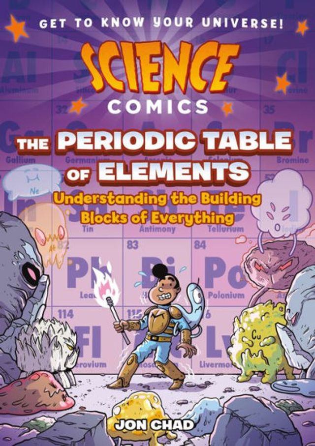 Science Comics: the Periodic Table of Elements: Understanding Building Blocks Everything