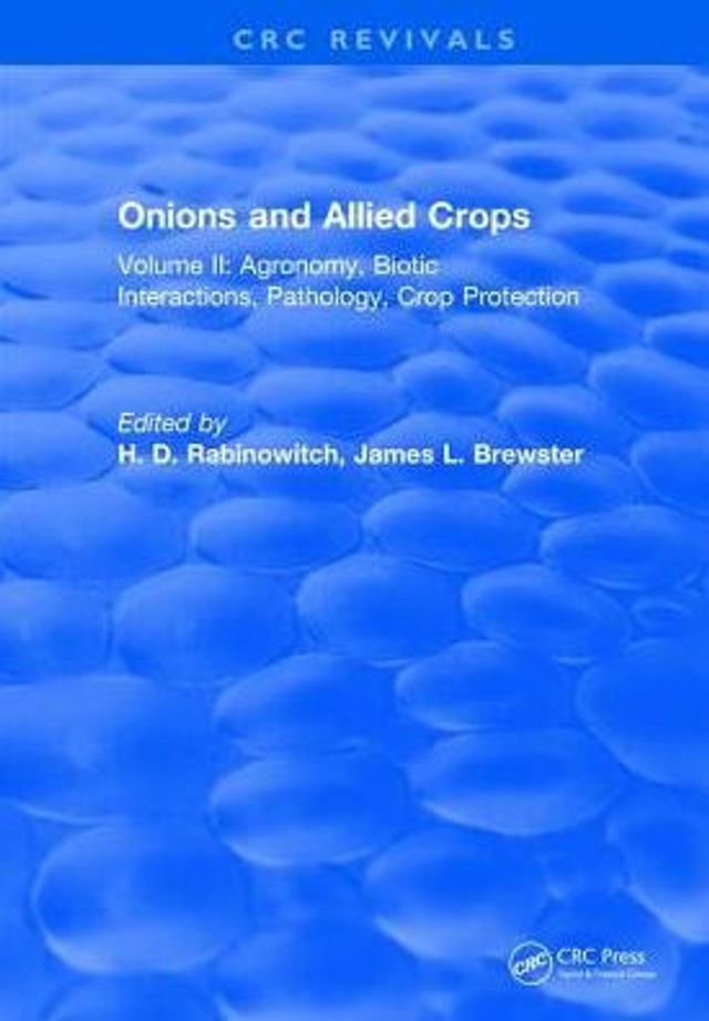 Onions and Allied Crops: Volume II: Agronomy Biotic Interactions