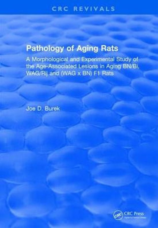 Pathology Of Aging Rats / Edition 1