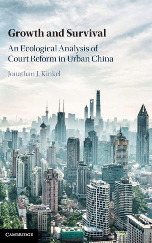 Growth and Survival: An Ecological Analysis of Court Reform Urban China