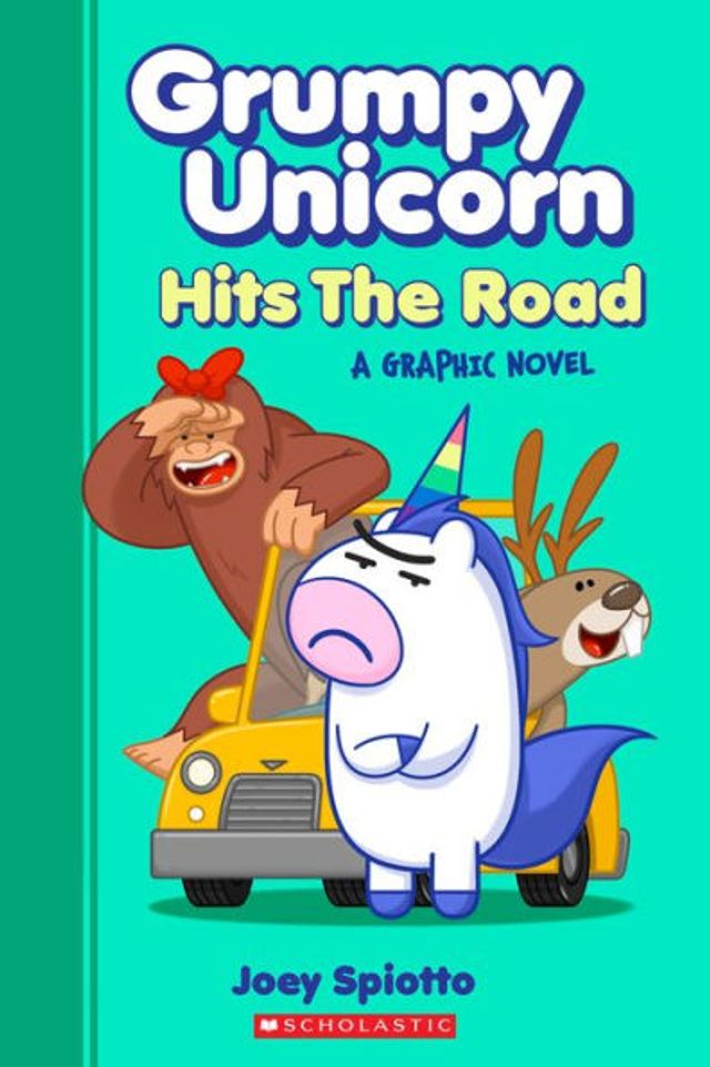 Grumpy Unicorn Hits the Road: A Graphic Novel