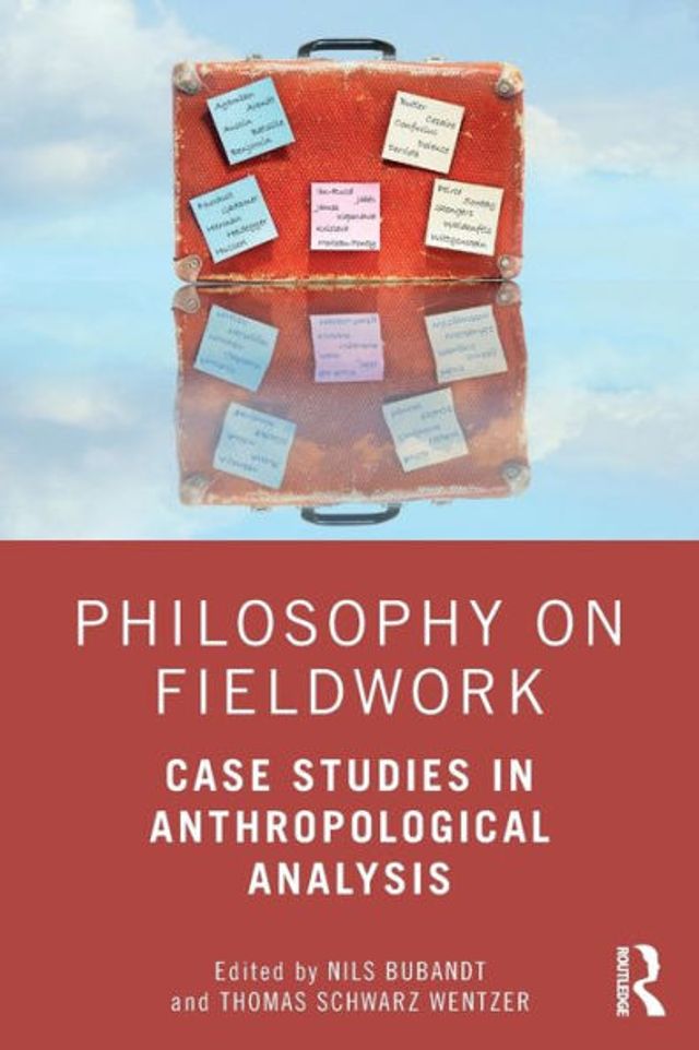 Philosophy on Fieldwork: Case Studies Anthropological Analysis