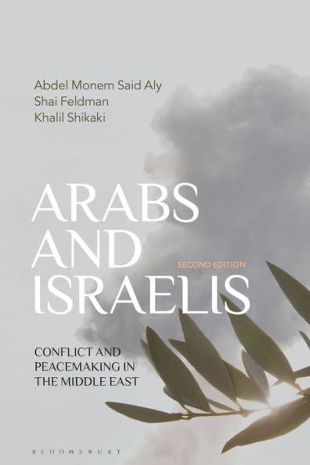 Arabs and Israelis: Conflict peacemaking the Middle East