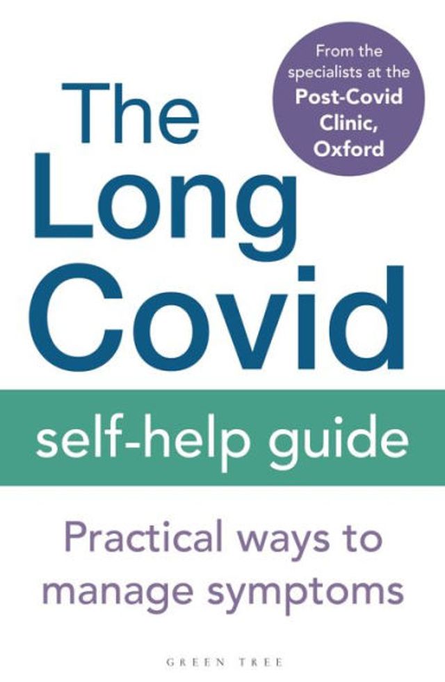 The Long Covid Self-Help Guide: Practical Ways to Manage Symptoms
