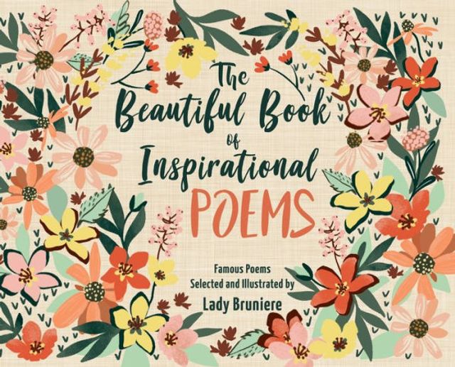 The Beautiful Book of Inspirational Poems: Collection of Illustrated Classical Motivational Poems: Collection of Illustrated Classical Poems