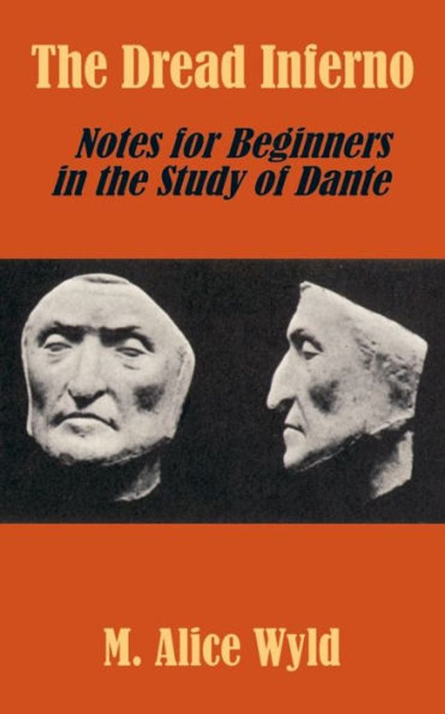 The Dread Inferno: Notes for Beginners in the Study of Dante