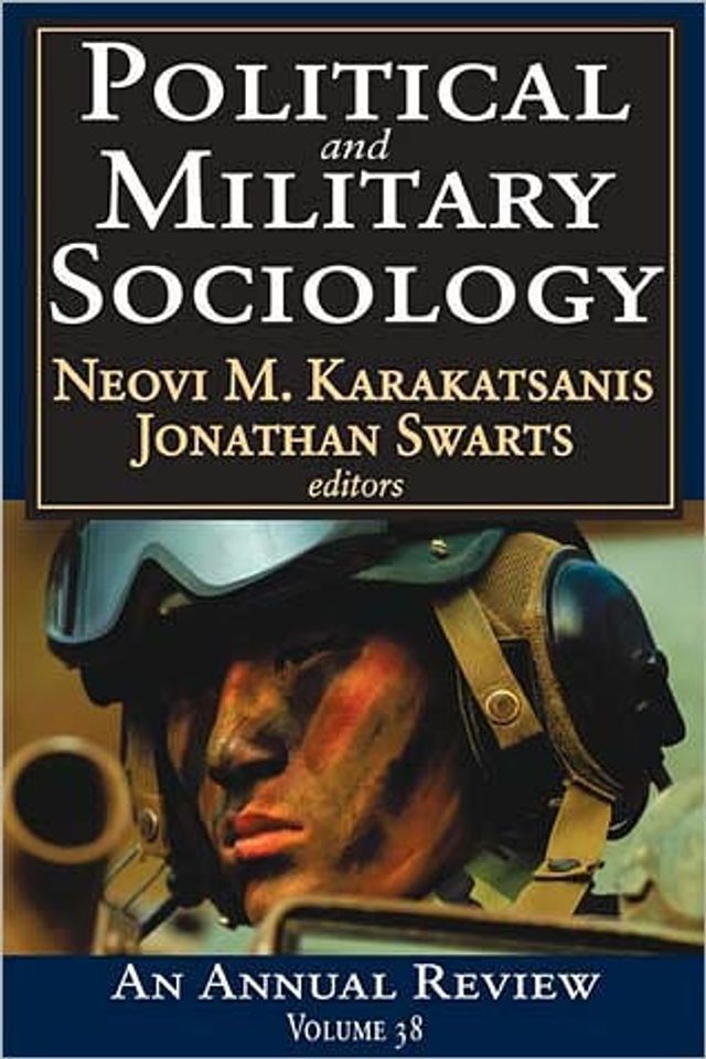 Political and Military Sociology: Volume 38: An Annual Review