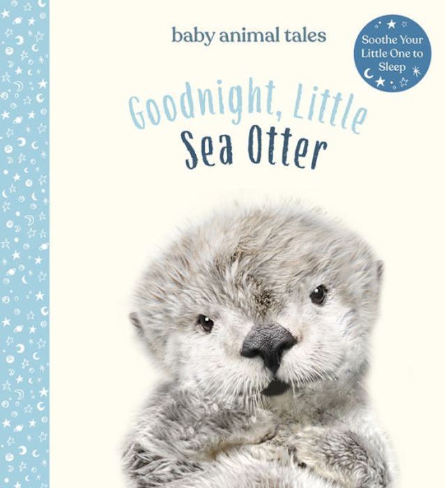 Goodnight, Little Sea Otter: A Picture Book