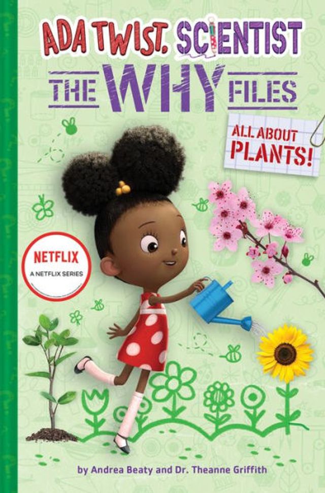 All about Plants! (Ada Twist, Scientist: The Why Files #2)