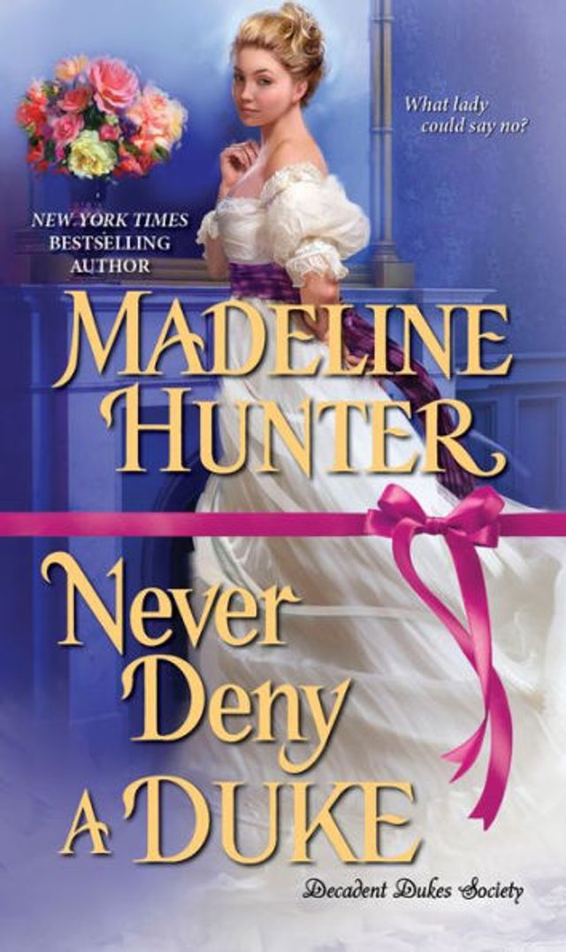 Never Deny A Duke: Witty Regency Romance