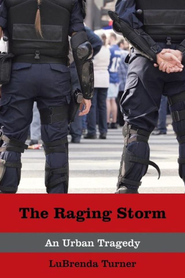 The Raging Storm: An Urban Tragedy