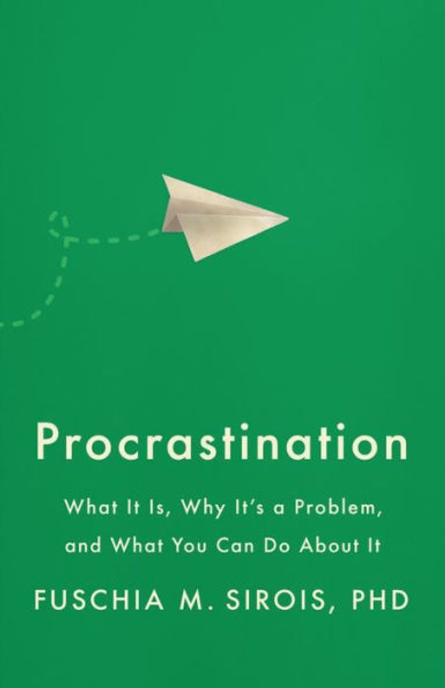 Procrastination: What It Is, Why It's a Problem, and You Can Do About