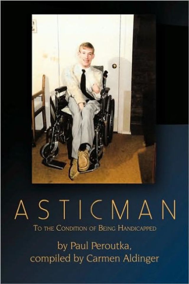Asticman: To the Condition of Being Handicapped