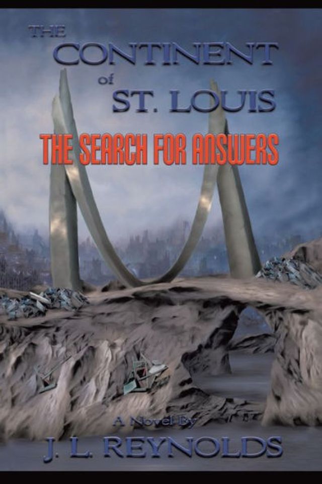 The Continent of St. Louis: Search for Answers