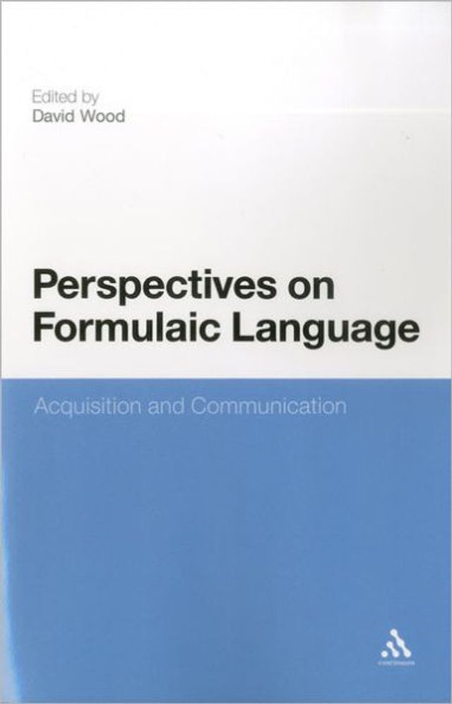 Perspectives on Formulaic Language: Acquisition and Communication