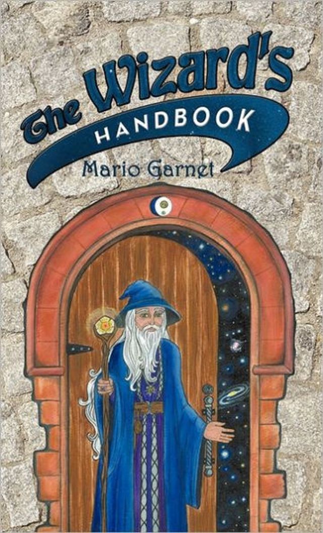 the Wizard's Handbook: How to Be a Wizard 21st Century