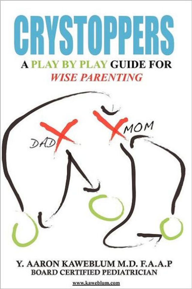 Crystoppers: A Play by Guide Book for Wise Parenting