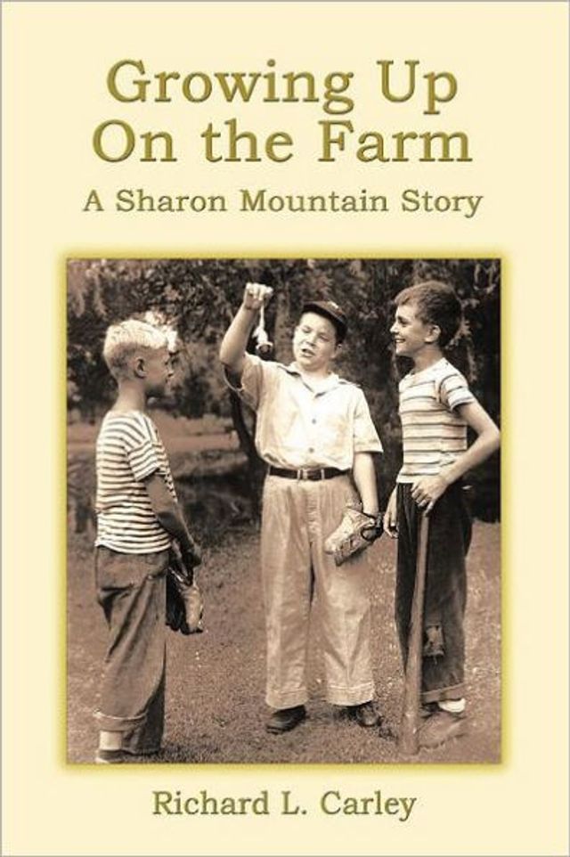 Growing Up on the Farm: A Sharon Mountain Story