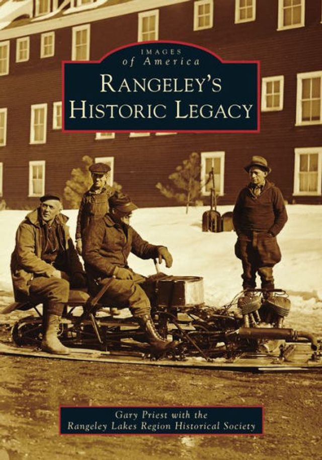 Rangeley's Historic Legacy