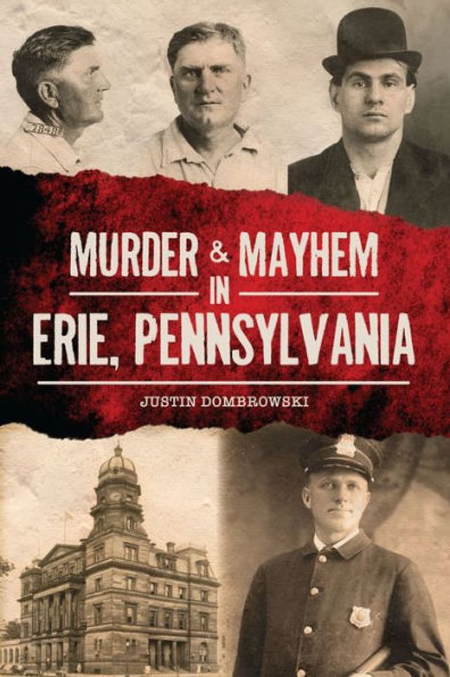 Murder & Mayhem Erie, Pennsylvania