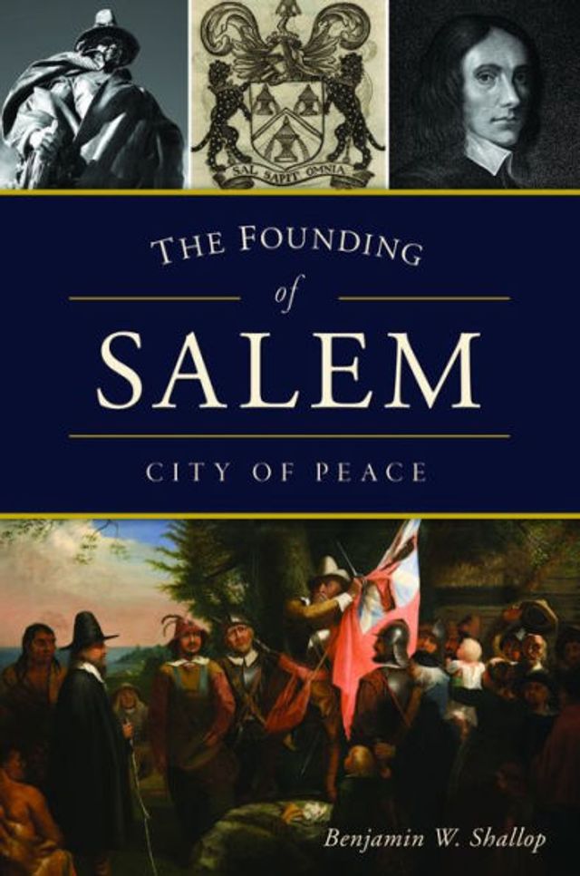 The Founding of Salem: City of Peace