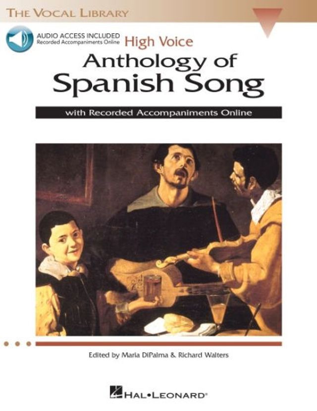 Anthology of Spanish Song: High Voice Edition With Recordings of Piano Accompaniments