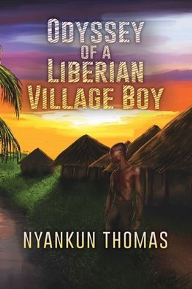 Odyssey of a Liberian Village Boy