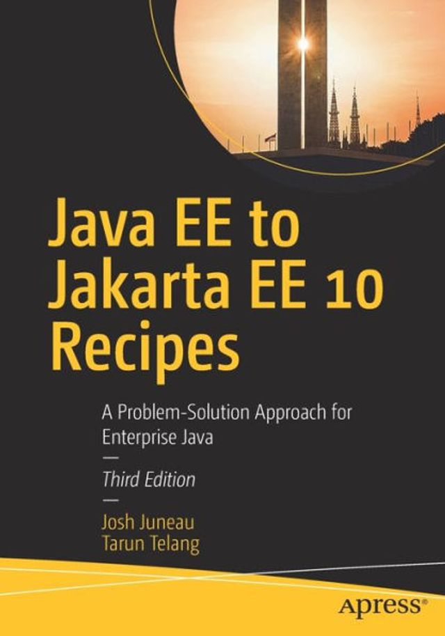 Java EE to Jakarta 10 Recipes: A Problem-Solution Approach for Enterprise
