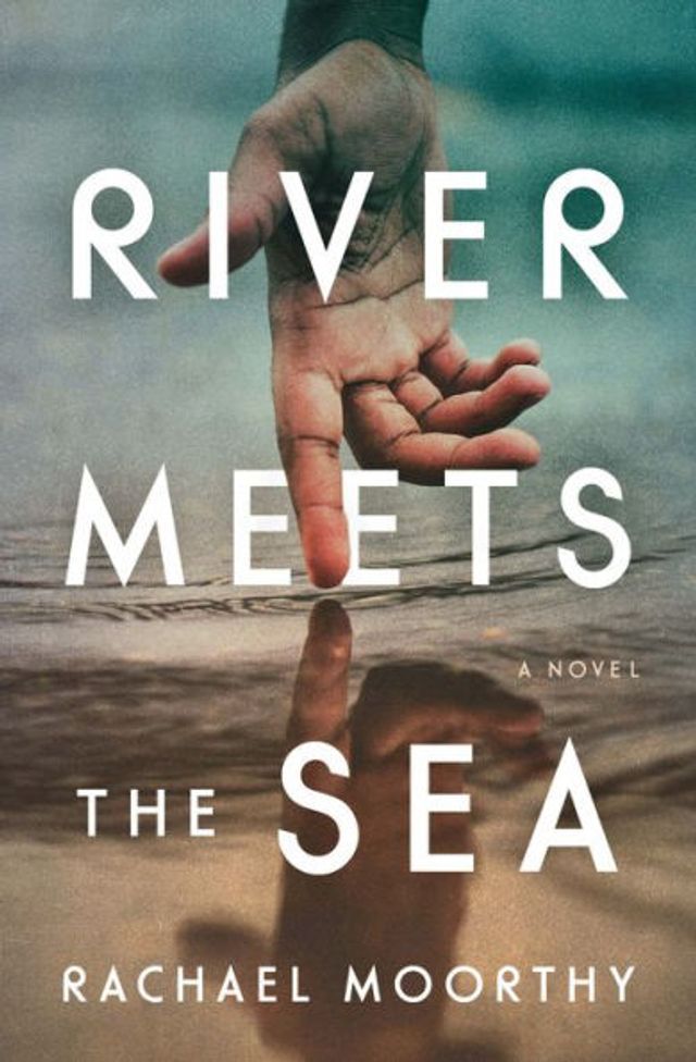 River Meets the Sea: A Novel